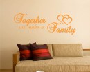 Together We Make a Family Quotes Wall  Art Stickers
